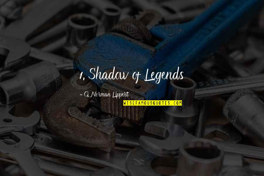 Block On Facebook Quotes By G. Norman Lippert: 1. Shadow of Legends