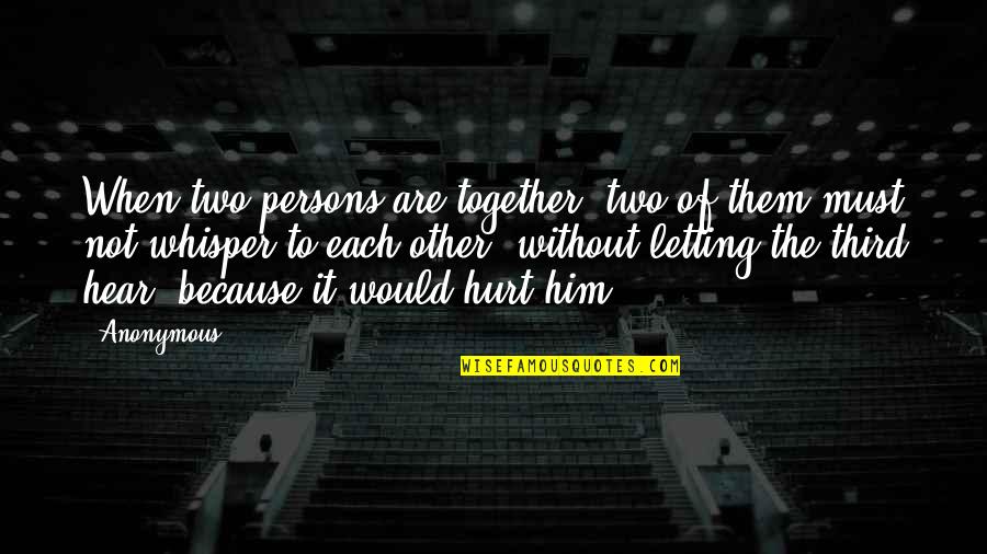 Blumhouse Horror Quotes By Anonymous: When two persons are together, two of them