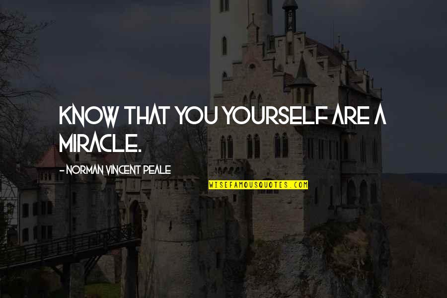 Blurt Out Crossword Quotes By Norman Vincent Peale: Know that you yourself are a miracle.