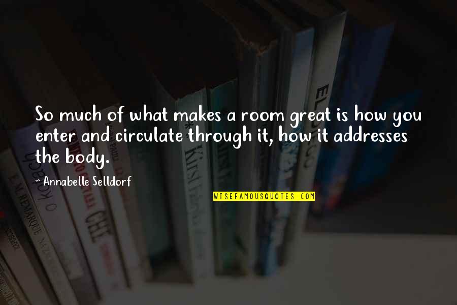 Bmy Cvr Quotes By Annabelle Selldorf: So much of what makes a room great