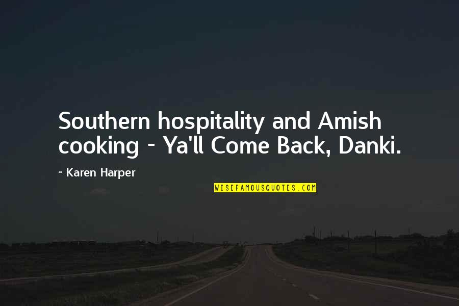 Body Of Evidence Book Quotes By Karen Harper: Southern hospitality and Amish cooking - Ya'll Come