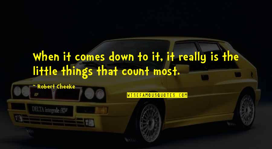 Bodybuilding Quotes By Robert Cheeke: When it comes down to it, it really