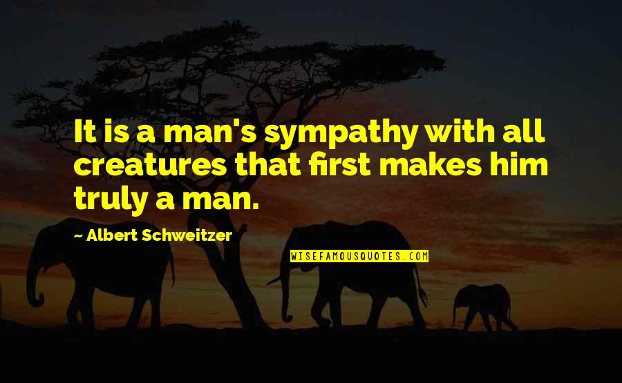 Bogoljub Bjelica Quotes By Albert Schweitzer: It is a man's sympathy with all creatures