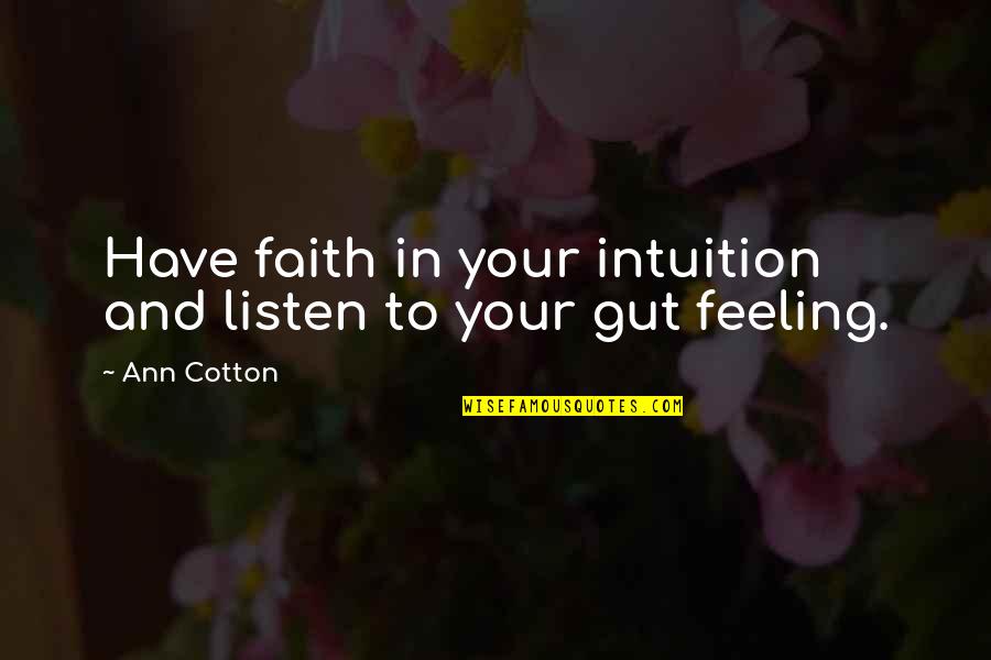 Booksmart Rotten Quotes By Ann Cotton: Have faith in your intuition and listen to