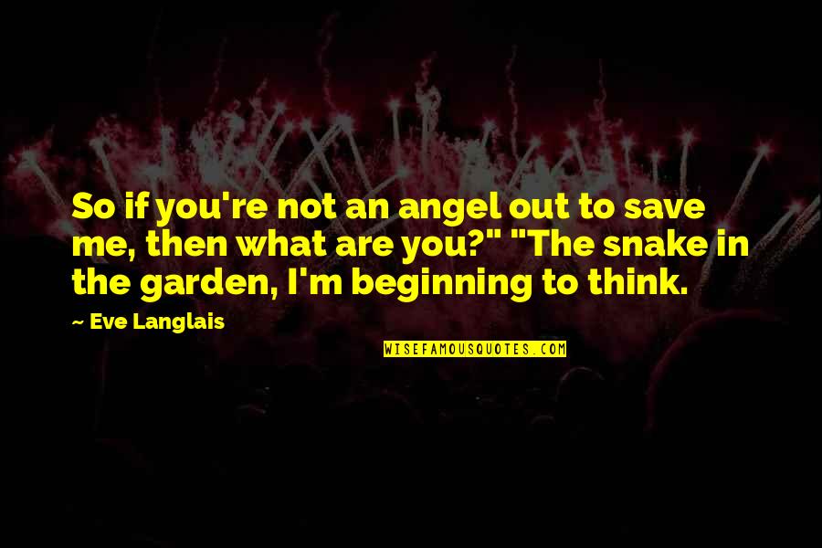 Borrello For State Quotes By Eve Langlais: So if you're not an angel out to