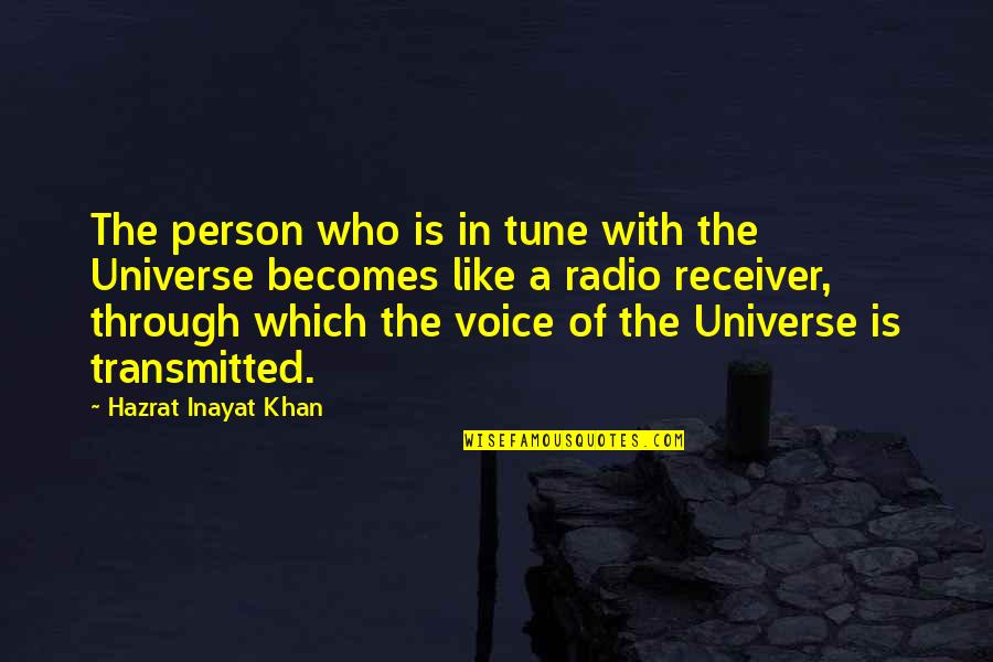 Bouchentouf Quotes By Hazrat Inayat Khan: The person who is in tune with the