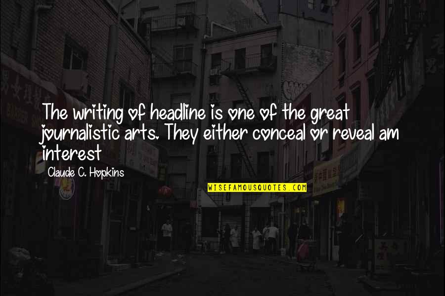 Brake Fitting Quotes By Claude C. Hopkins: The writing of headline is one of the