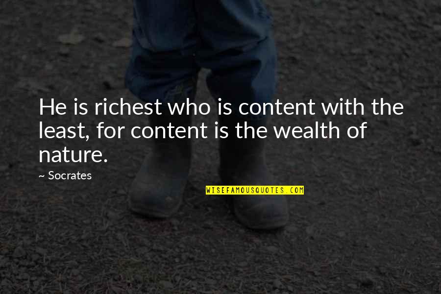 Breaking School Rules Quotes By Socrates: He is richest who is content with the