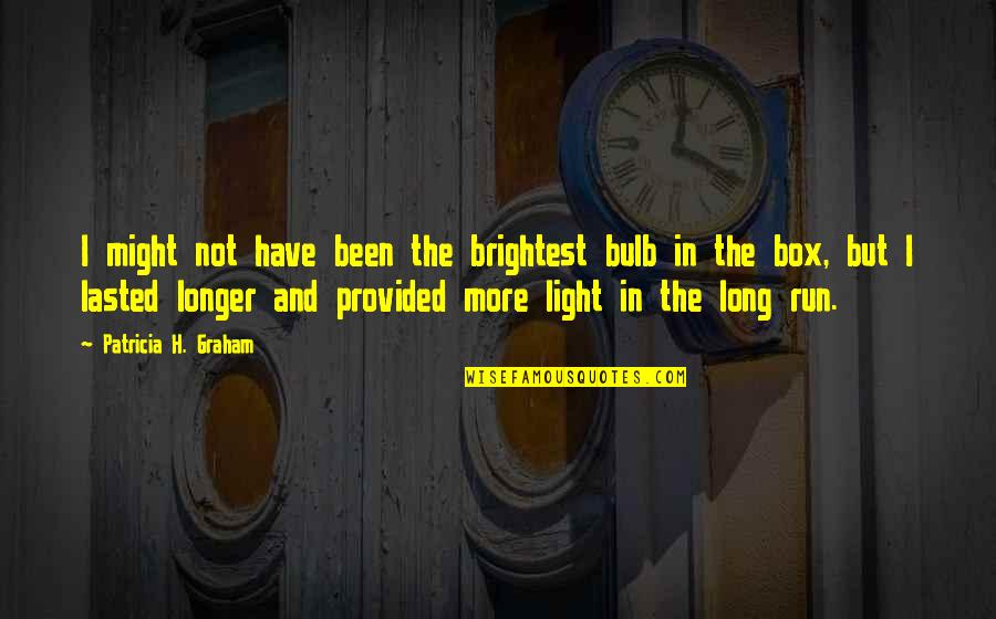 Brightest Bulb Quotes: top 8 famous quotes about Brightest Bulb