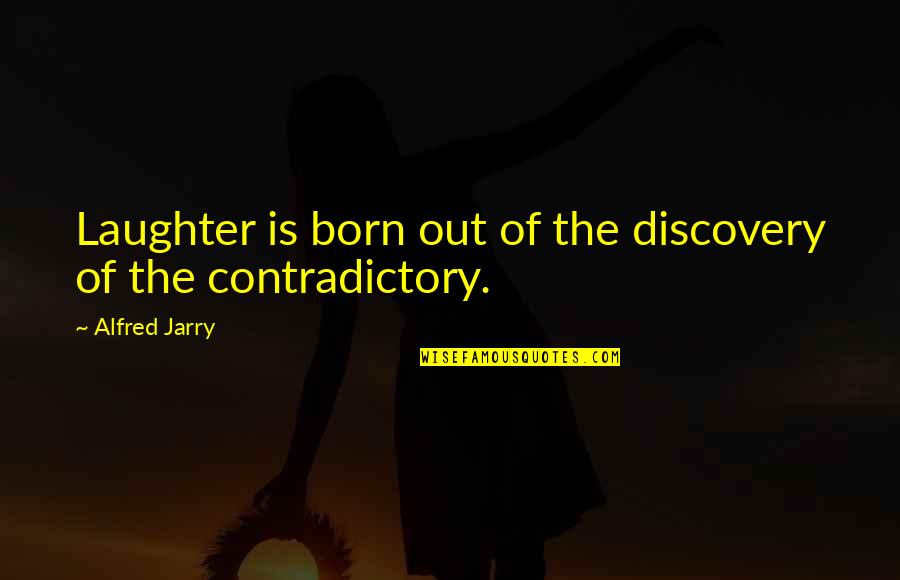 British Literature Love Quotes By Alfred Jarry: Laughter is born out of the discovery of