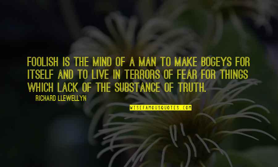 Brunei Quotes By Richard Llewellyn: Foolish is the mind of a man to