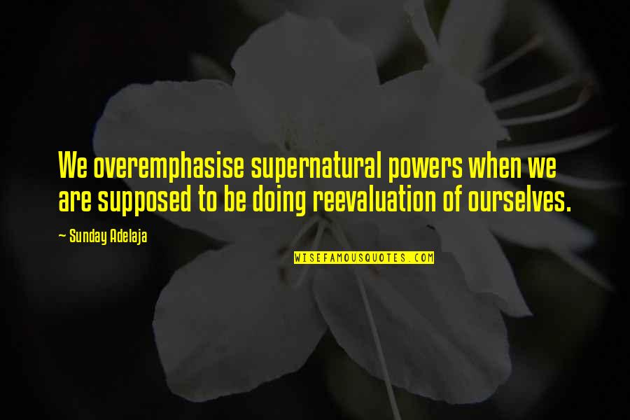 Buchele Replaced Quotes By Sunday Adelaja: We overemphasise supernatural powers when we are supposed