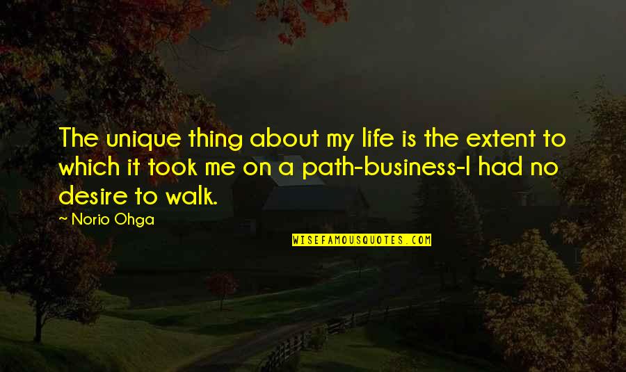 Business Life Quotes By Norio Ohga: The unique thing about my life is the