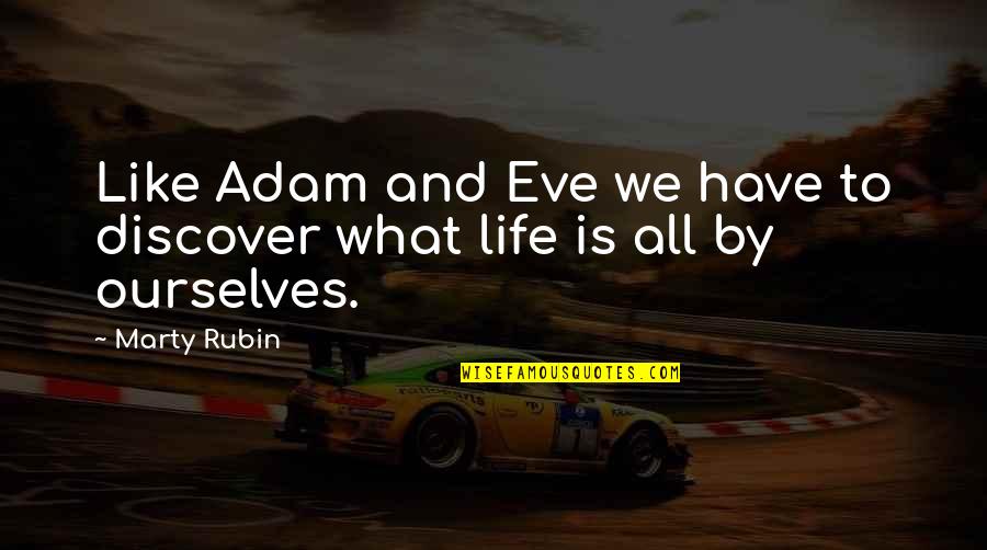 But Cute Birthday Quotes By Marty Rubin: Like Adam and Eve we have to discover