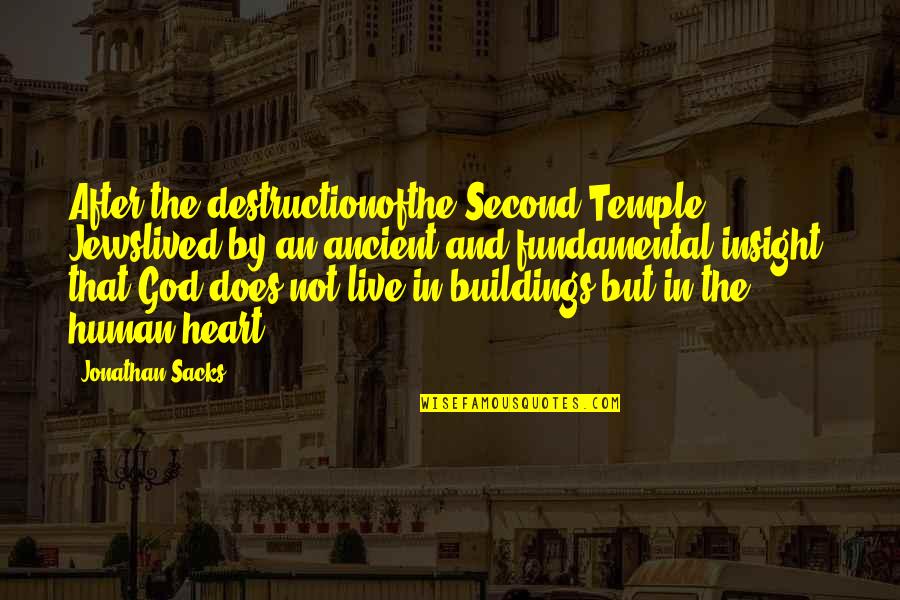 By Heart Quotes By Jonathan Sacks: After the destructionofthe Second Temple Jewslived by an