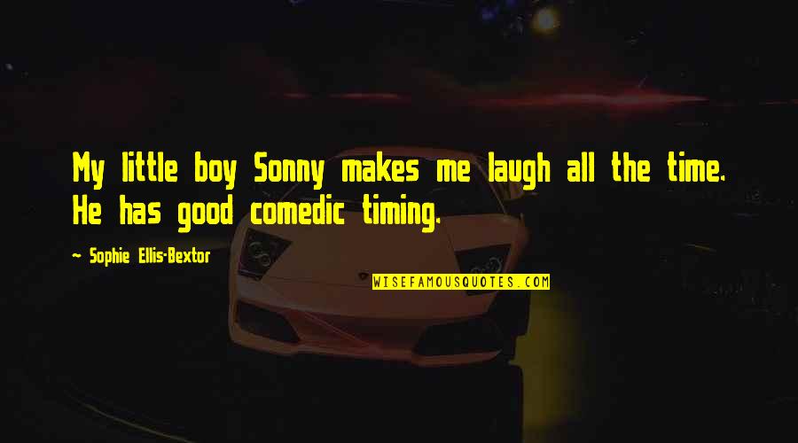 C P Ellis Quotes By Sophie Ellis-Bextor: My little boy Sonny makes me laugh all