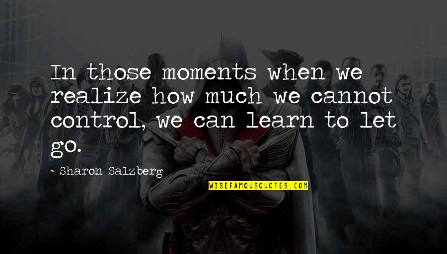 Calgary Herald Bob Hartley Quotes By Sharon Salzberg: In those moments when we realize how much