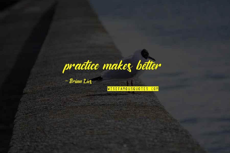 Camejo Insurance Quotes By Brian Lies: practice makes better