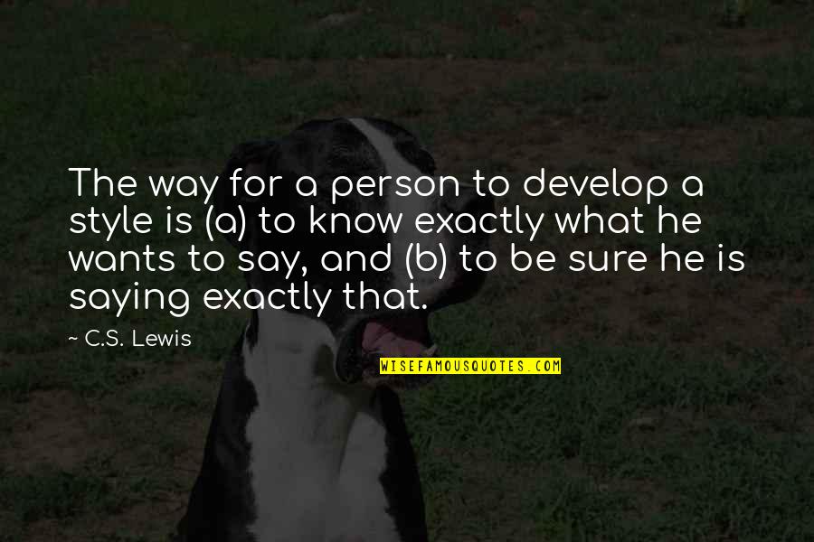 Candlenut Substitute Quotes By C.S. Lewis: The way for a person to develop a