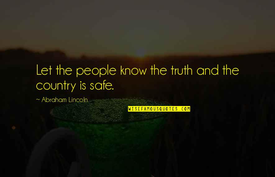 Candra Torres Quotes By Abraham Lincoln: Let the people know the truth and the