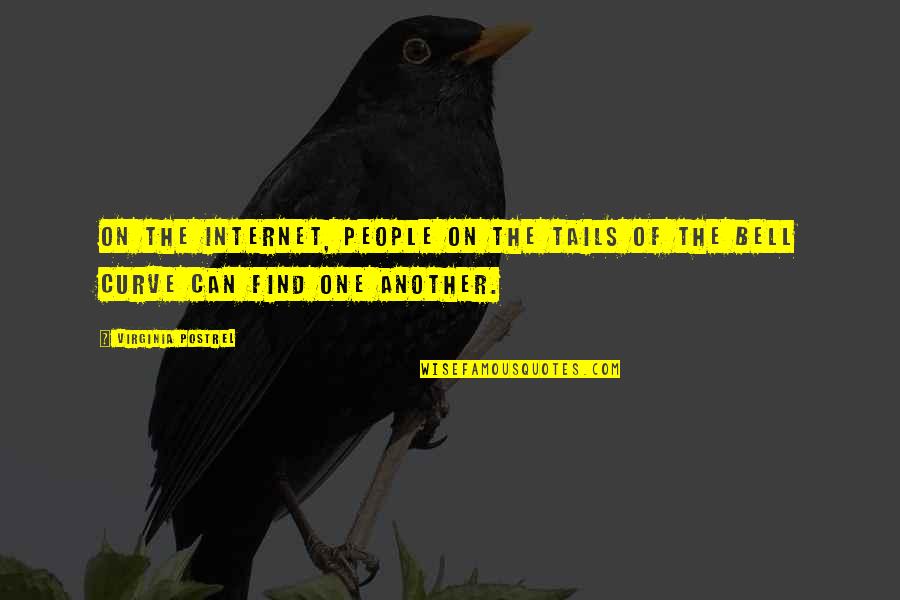 Can't Find The One Quotes By Virginia Postrel: On the Internet, people on the tails of