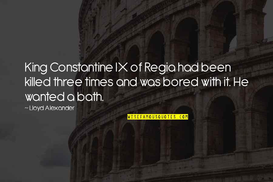 Capitanes Espn Quotes By Lloyd Alexander: King Constantine IX of Regia had been killed