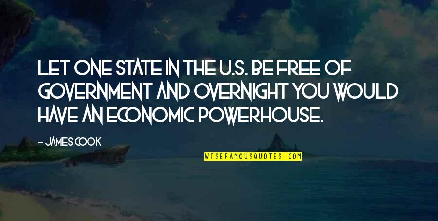 Carlsen Animal Hospital Quotes By James Cook: Let one state in the U.S. be free
