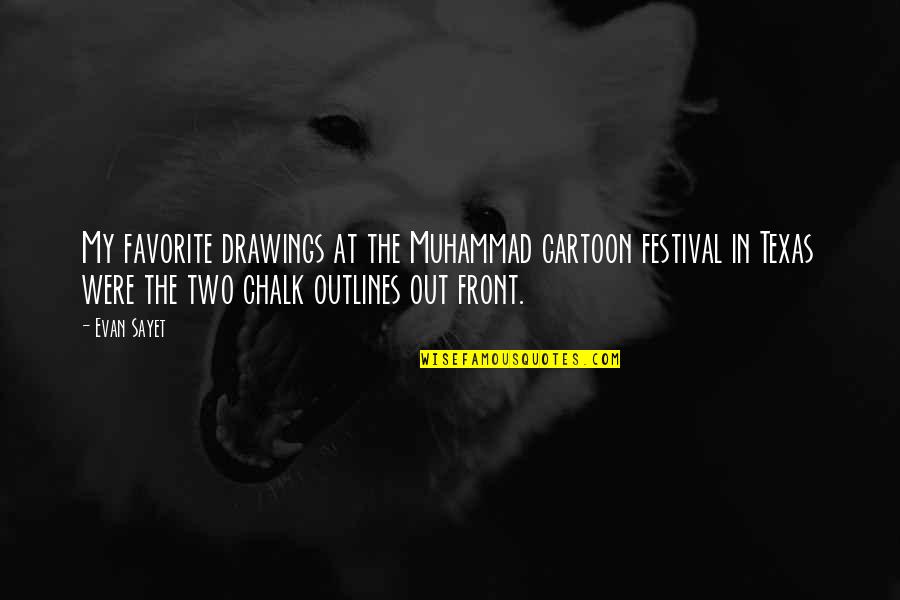 Cartoon Quotes By Evan Sayet: My favorite drawings at the Muhammad cartoon festival