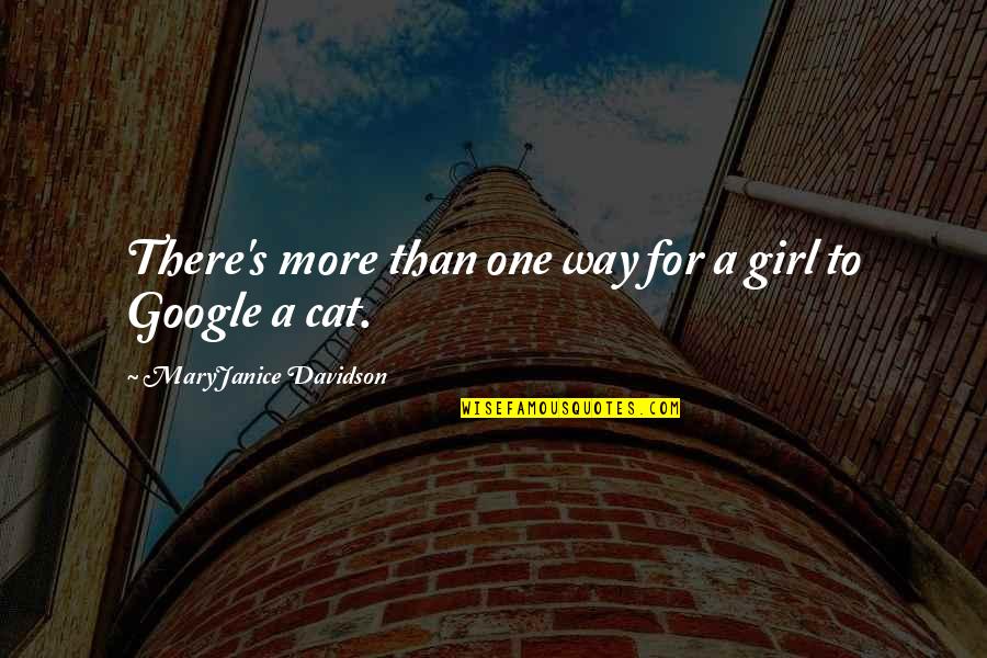 Cat And Girl Quotes By MaryJanice Davidson: There's more than one way for a girl