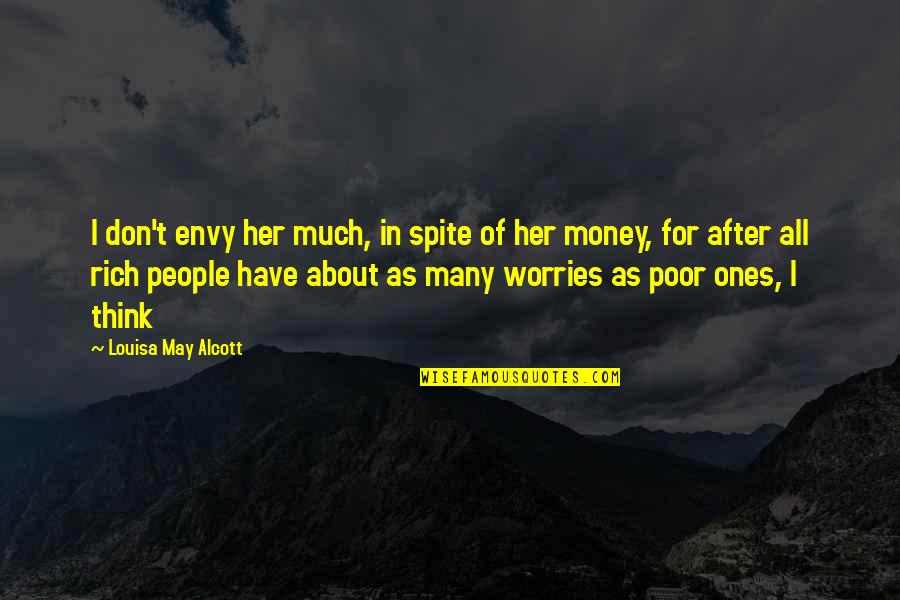 Cavalry Quotes And Quotes By Louisa May Alcott: I don't envy her much, in spite of