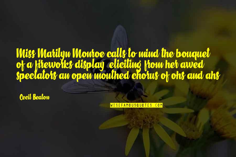 Cecil Beaton Quotes By Cecil Beaton: Miss Marilyn Monroe calls to mind the bouquet