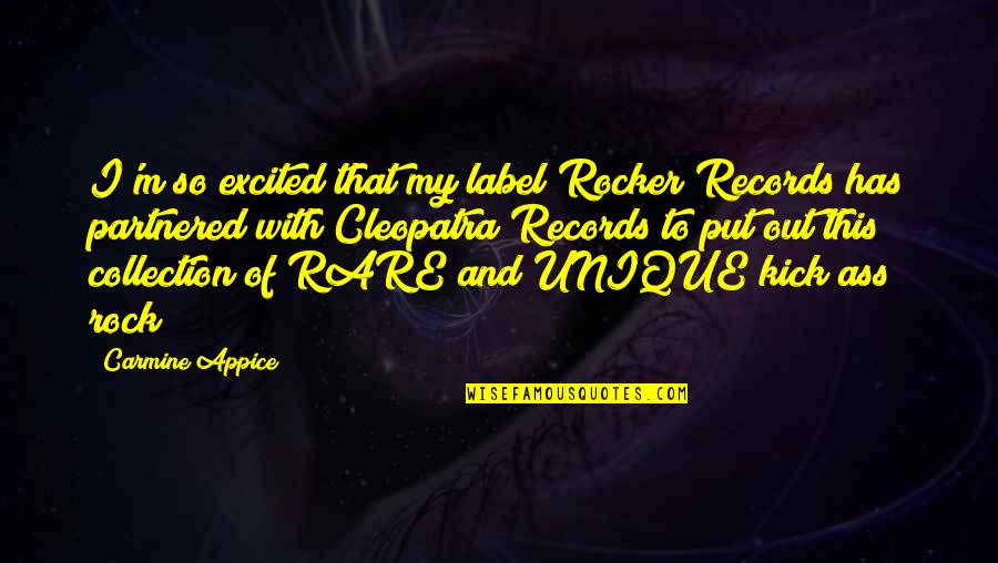 Celebrity Chef Food Quotes By Carmine Appice: I'm so excited that my label Rocker Records