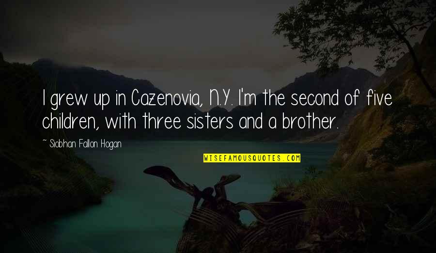 Chainsaw Humor Quotes By Siobhan Fallon Hogan: I grew up in Cazenovia, N.Y. I'm the