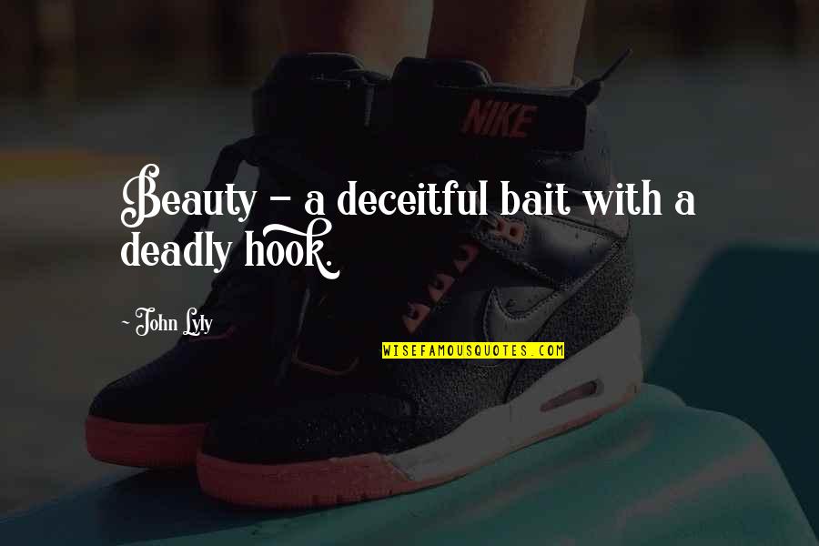 Characteristically Synonym Quotes By John Lyly: Beauty - a deceitful bait with a deadly