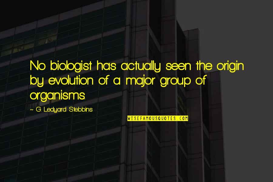 Charioteer From Motya Quotes By G. Ledyard Stebbins: No biologist has actually seen the origin by