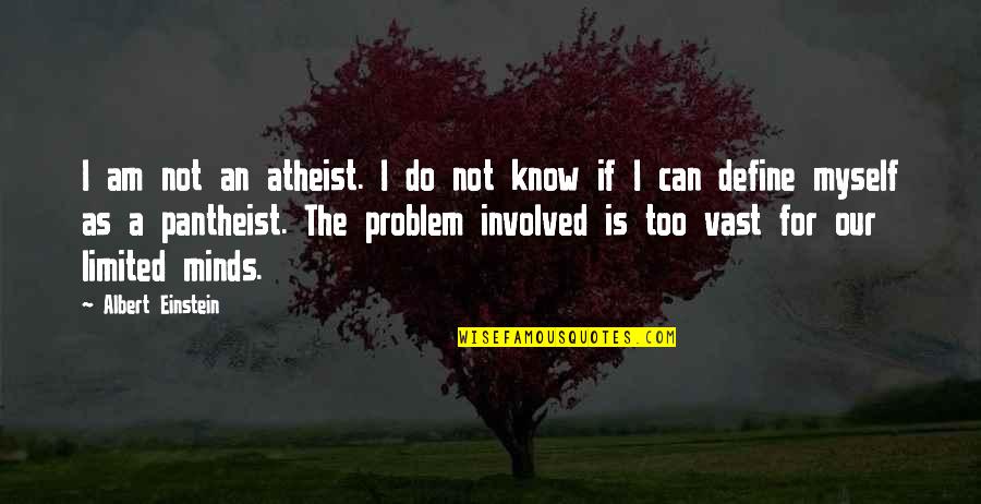 Charismatics In The Catholic Church Quotes By Albert Einstein: I am not an atheist. I do not