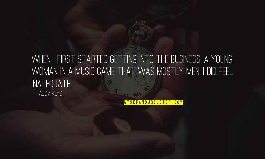 Charles Wesley Emerson Quotes By Alicia Keys: When I first started getting into the business,