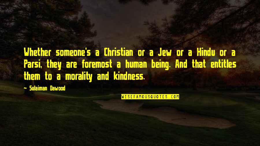 Chart Throb Quotes By Sulaiman Dawood: Whether someone's a Christian or a Jew or