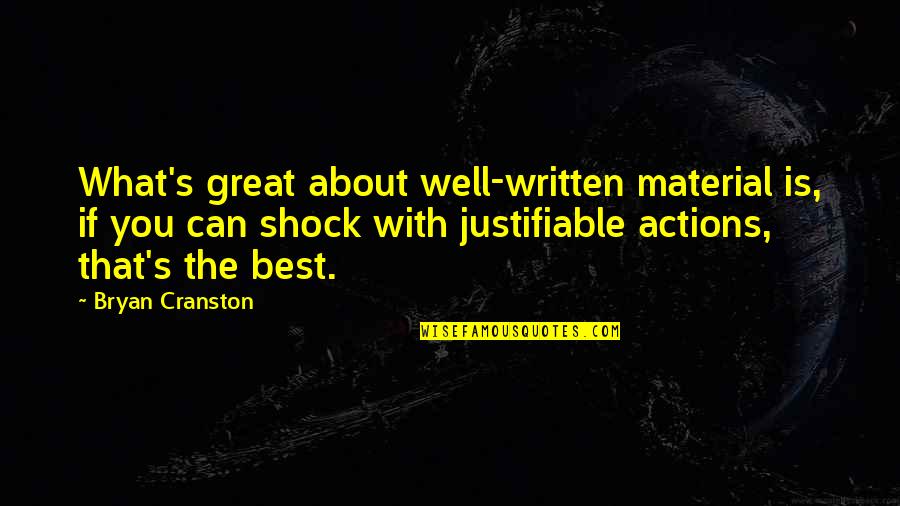 Chat Kaew Thai Cuisine Englewood Nj Quotes By Bryan Cranston: What's great about well-written material is, if you