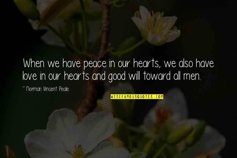 Chatterjee Fund Quotes By Norman Vincent Peale: When we have peace in our hearts, we