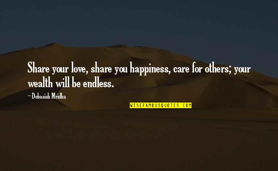 Chaykin Blackhawk Quotes By Debasish Mridha: Share your love, share you happiness, care for