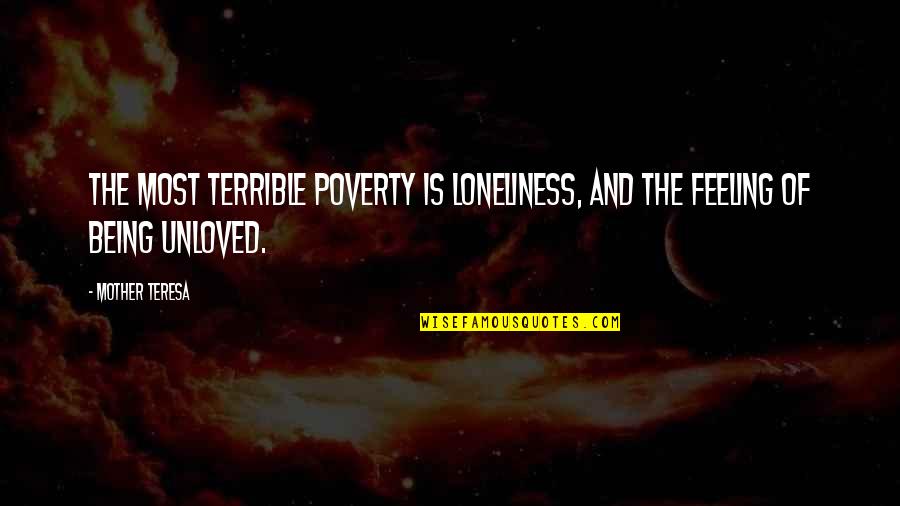 Chermoula Fish Quotes By Mother Teresa: The most terrible poverty is loneliness, and the