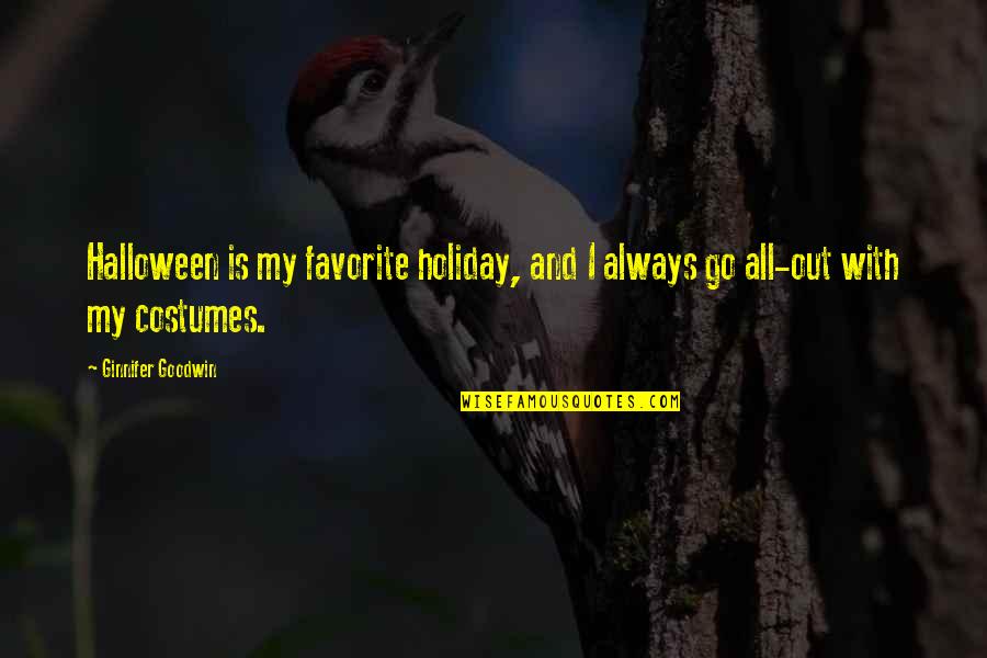 Chevis Rd Quotes By Ginnifer Goodwin: Halloween is my favorite holiday, and I always