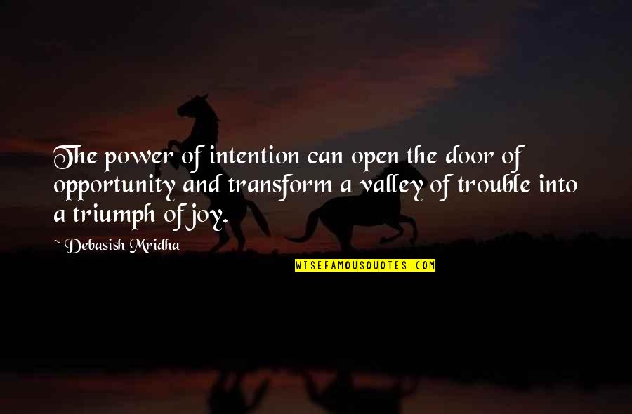 Chiarina Galvez Quotes By Debasish Mridha: The power of intention can open the door