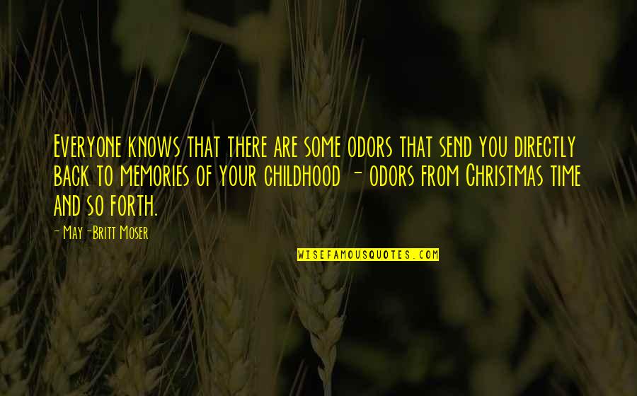 Childhood Christmas Quotes By May-Britt Moser: Everyone knows that there are some odors that