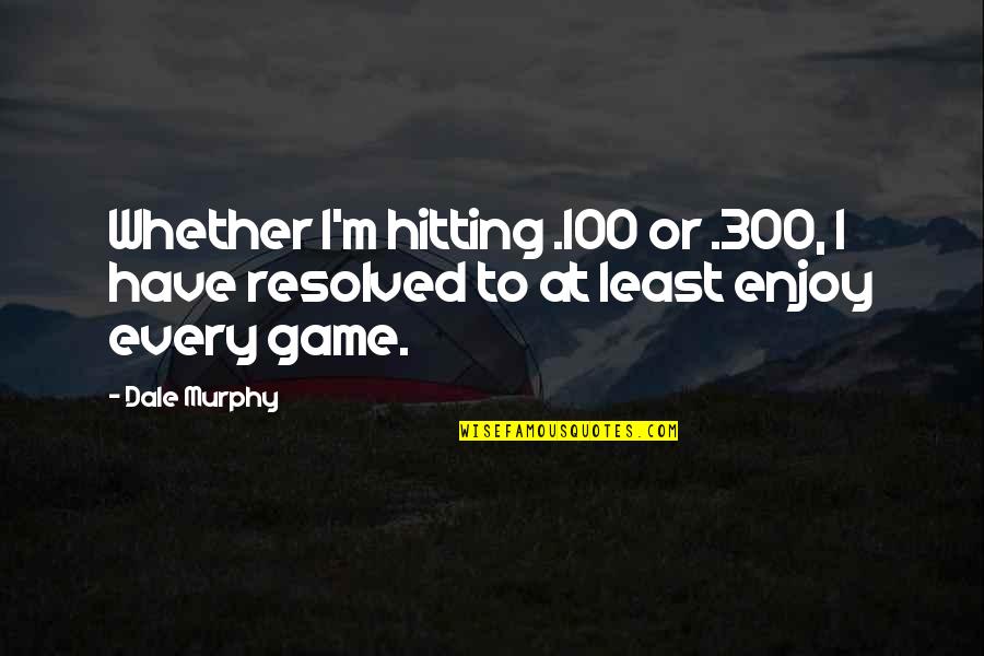 Children's Friendship Quotes By Dale Murphy: Whether I'm hitting .100 or .300, I have