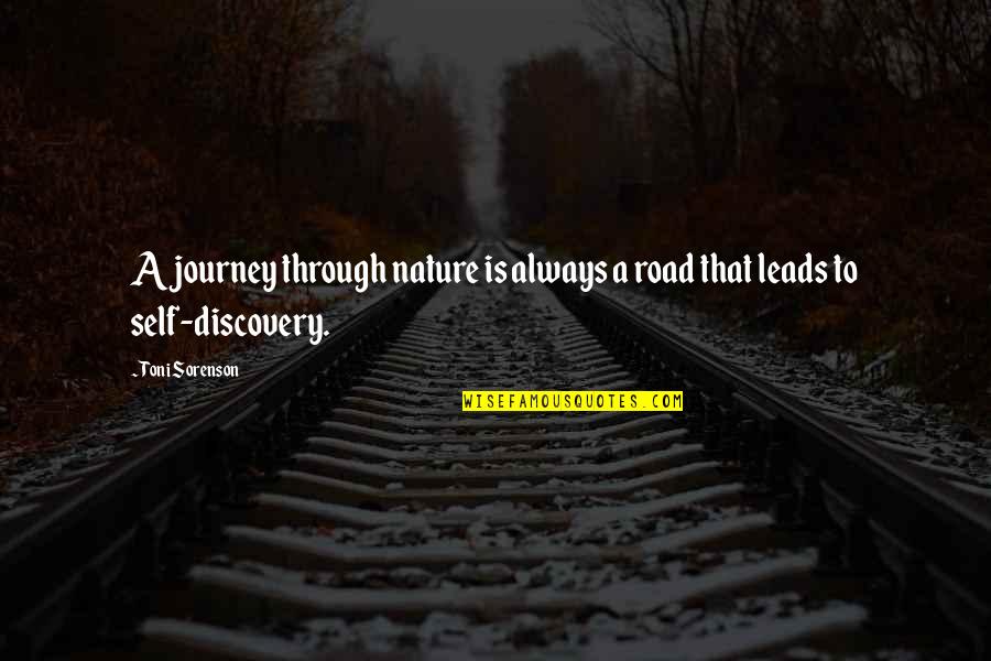 Choosing Myself Quotes By Toni Sorenson: A journey through nature is always a road