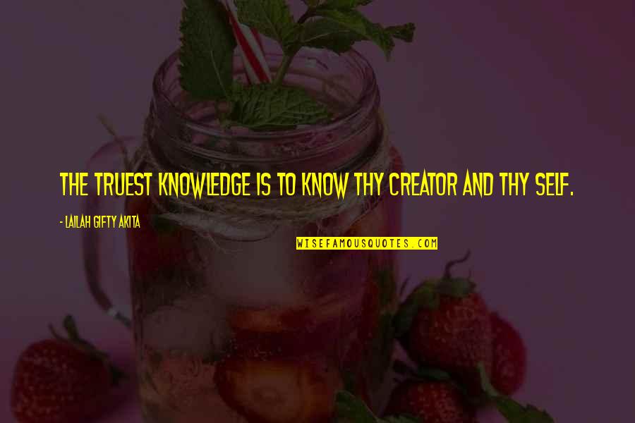 Christianity And Education Quotes By Lailah Gifty Akita: The truest knowledge is to know thy Creator