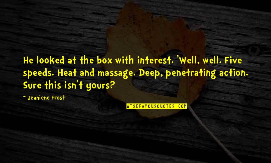 Christmas Love Family Quotes By Jeaniene Frost: He looked at the box with interest. 'Well,