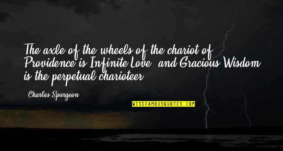 Chromodynamics Color Quotes By Charles Spurgeon: The axle of the wheels of the chariot